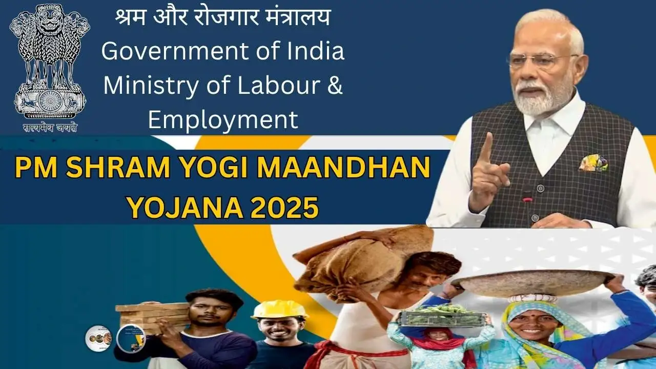 PM Shram Yogi Maandhan Yojana 2025