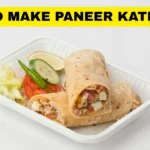 ⁠How To Make Paneer Kathi Roll At Home: Easy Steps, Ingredients, Step By Step Guide